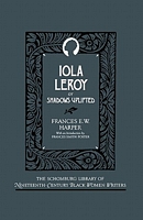 Iola Leroy, or, Shadows Uplifted