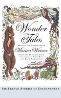 Wonder Tales: Six French Stories of Enchantment