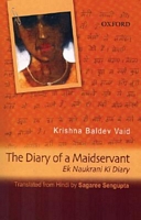 Cover of The Diary of a Maidservant: Ek Naukrani Ki Diary by Krishna Baldev Vaid