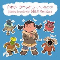Making Sounds with Mia and the Monsters