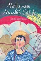 Cover of Molly and the Muslim Stick by David Dabydeen