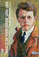 Cover of The Masculine Middlebrow, 1880-1950 by Kate Macdonald