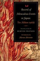 Cover of Record of Miraculous Events in Japan: The "Nihon Ryoiki" by Burton Watson