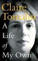 Cover of A Life of My Own by Claire Tomalin
