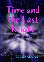 Time and the Last Knight