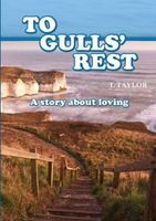 TO GULLS' REST A Story about loving
