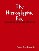 The Hieroglyhic Fae