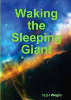 Cover of Waking the Sleeping Giant by Peter Wright