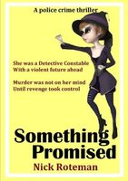 Cover of Something Promised by Nick Roteman