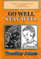 Cover of Go well, stay well by Toeckey Jones