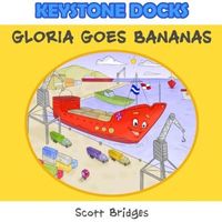 Cover of Gloria Goes Bananas by Scott Bridges