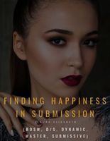 Cover of Finding Happiness In Submission by Laura Elizabeth