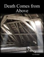 Cover of Death Comes from Above by K.J. Foxhall