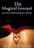 Cover of The Magical Journal and the Boyfriend of Lusion by Martin Thomas