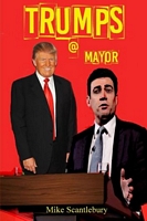 Cover of TRUMPS A MAYOR by Mike Scantlebury