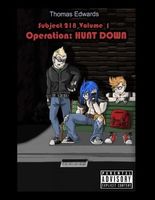 Operation: Hunt Down