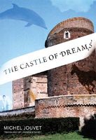 Cover of The Castle of Dreams by Michel Jouvet