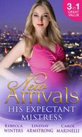 New Arrivals:  His Expectant Mistress