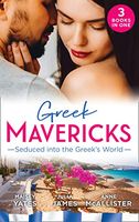 Greek Mavericks: Seduced Into the Greek's World