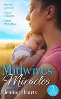 Midwife Midwives' Miracles: Healing Hearts
