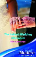 The Italian's Wedding Ultimatum