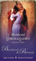 Medieval Lords and Ladies Collection 2: Blackmail & Betrayal