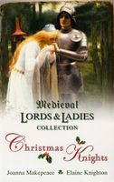 Medieval Lords and Ladies Collection 4: Christmas Knights