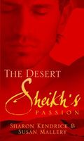 The Desert Sheikh's Passion (Desert Sheikhs)