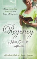 Regency High Society Affairs, Vol. 6