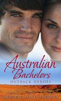 Outback Heroes (Australian Bachelors)