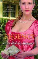 Mischief & Marriage (Regency Collection)