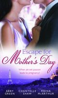 Escape for Mothers Day