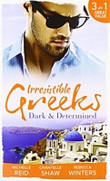 Irresistible Greeks: Dark and Determined