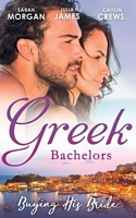 Greek Bachelors: Buying His Bride