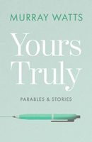 Cover of Yours Truly by Murray Watts