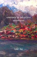 Cover of Language of the Geckos: And Other Stories by Gary Pak