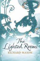 Lighted Rooms, The
