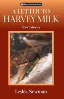 A Letter to Harvey Milk: Short Stories