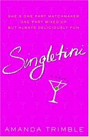 Cover of Singletini by Amanda Trimble