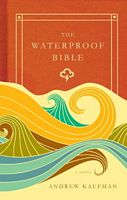 Cover of The Waterproof Bible by Andrew Kaufman