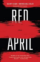 Cover of Red April by Santiago Roncagliolo