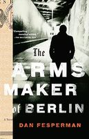 The Arms Maker of Berlin