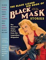 The Black Lizard Big Book of Black Mask Stories