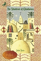 Cover of Shadows of Ghadames by Joelle Stolz