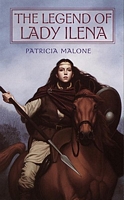 Cover of Legend of Lady Ilena by Patricia Malone