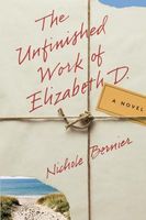 The Unfinished Work of Elizabeth D.