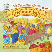 The Berenstain Bears Celebrate Fall