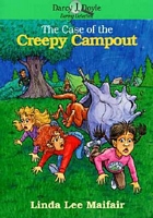 The Case of the Creepy Campout
