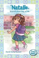 Natalie: School's First Day of Me