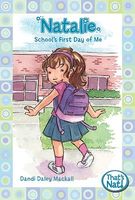 Natalie: School's First Day of Me